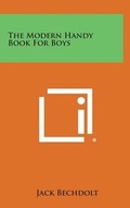 Cover: The Modern Handy Book for Boys - Literary Licensing, LLC
