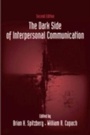 Cover: The Dark Side of Interpersonal Communication - Routledge