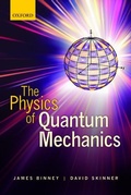 Cover: The Physics of Quantum Mechanics - Oxford University Press