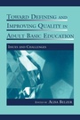 Cover: Toward Defining and Improving Quality in Adult Basic Education - Routledge