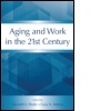 Cover: Aging and Work in the 21st Century - Psychology Press