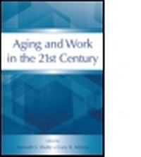 Enlarge image Cover: Aging and Work in the 21st Century - Psychology Press