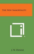 Cover: The New Immortality - Literary Licensing, LLC