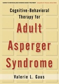 Cover: Cognitive-Behavioral Therapy for Adults with Autism Spectrum Disorder, First Edition - Guilford Publications