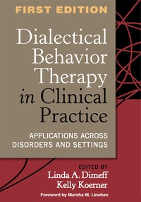 Enlarge image Cover: Dialectical Behavior Therapy in Clinical Practice - Guilford Publications