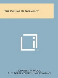Enlarge image Cover: The Passing of Normalcy - Literary Licensing, LLC