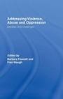 Cover: Addressing Violence, Abuse and Oppression - Routledge