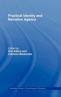 Enlarge image Cover: Practical Identity and Narrative Agency - Routledge
