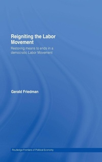 Enlarge image Cover: Reigniting the Labor Movement - Routledge