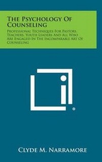 Enlarge image Cover: The Psychology of Counseling - Literary Licensing, LLC