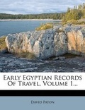 Cover: Early Egyptian Records of Travel, Volume 1... - Nabu Press