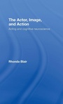 Cover: The Actor, Image, and Action - Routledge