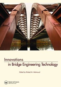 Enlarge image Cover: Innovations in Bridge Engineering Technology - CRC Press