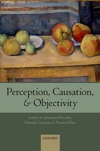 Enlarge image Cover: Perception, Causation, and Objectivity - Oxford University Press