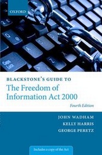 Abbildung von: Blackstone's Guide to the Freedom of Information Act 2000 - Oxford University Press