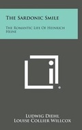 Cover: The Sardonic Smile - Literary Licensing, LLC
