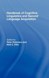 Enlarge image Cover: Handbook of Cognitive Linguistics and Second Language Acquisition - Routledge