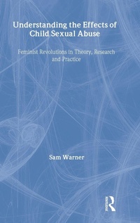 Enlarge image Cover: Understanding the Effects of Child Sexual Abuse - Routledge