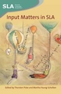 Cover: Input Matters in SLA - Multilingual Matters
