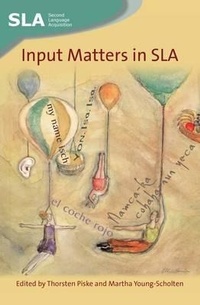 Enlarge image Cover: Input Matters in SLA - Multilingual Matters