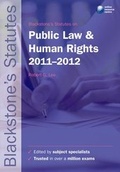 Cover: Blackstone's Statutes on Public Law and Human Rights 2011-2012 - Oxford University Press
