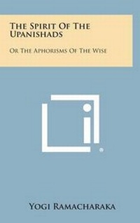Abbildung von: The Spirit of the Upanishads - Literary Licensing, LLC