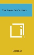 Cover: The Story of Cheerio - Literary Licensing, LLC