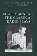 Cover: Louis MacNeice: The Classical Radio Plays - Oxford University Press