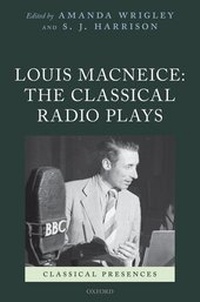 Enlarge image Cover: Louis MacNeice: The Classical Radio Plays - Oxford University Press
