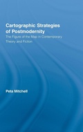 Cover: Cartographic Strategies of Postmodernity - Routledge