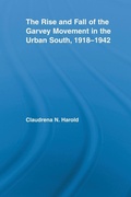 Cover: The Rise and Fall of the Garvey Movement in the Urban South, 1918-1942 - Routledge