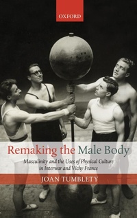 Abbildung von: Remaking the Male Body - Oxford University Press