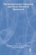 Cover: The Interpersonal, Cognitive, and Social Nature of Depression - Routledge