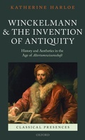 Cover: Winckelmann and the Invention of Antiquity - Oxford University Press