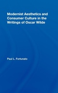 Cover: Modernist Aesthetics and Consumer Culture in the Writings of Oscar Wilde - Routledge