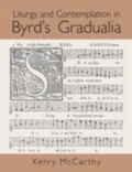 Cover: Liturgy and Contemplation in Byrd's Gradualia - Routledge