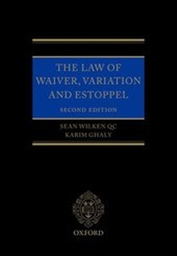 Abbildung von: The Law of Waiver, Variation and Estoppel - Oxford University Press