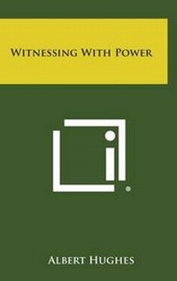 Enlarge image Cover: Witnessing with Power - Literary Licensing, LLC