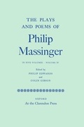 Cover: The Plays and Poems of Philip Massinger: Volume IV - Oxford University Press