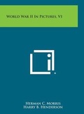 Cover: World War II in Pictures, V1 - Literary Licensing, LLC
