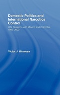 Cover: Domestic Politics and International Narcotics Control - Routledge