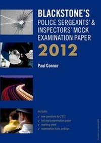Abbildung von: Blackstone's Police Sergeants' & Inspectors' Mock Examination Paper 2012 - Oxford University Press