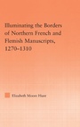 Bild: Illuminating the Border of French and Flemish Manuscripts, 1270-1310 - Routledge