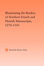 Bild: Illuminating the Border of French and Flemish Manuscripts, 1270-1310 - Routledge