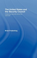 Cover: The United States and the Security Council - Routledge