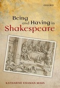 Cover: Being and Having in Shakespeare - Oxford University Press
