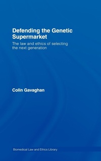 Abbildung von: Defending the Genetic Supermarket - Routledge Cavendish