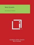 Cover: Why Glasses - Literary Licensing, LLC