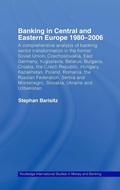 Cover: Banking in Central and Eastern Europe 1980-2006 - Routledge