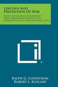Cover: Lincoln and Prevention of War - Literary Licensing, LLC